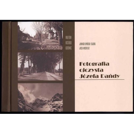 Fotografia ojczysta Józefa Dańdy