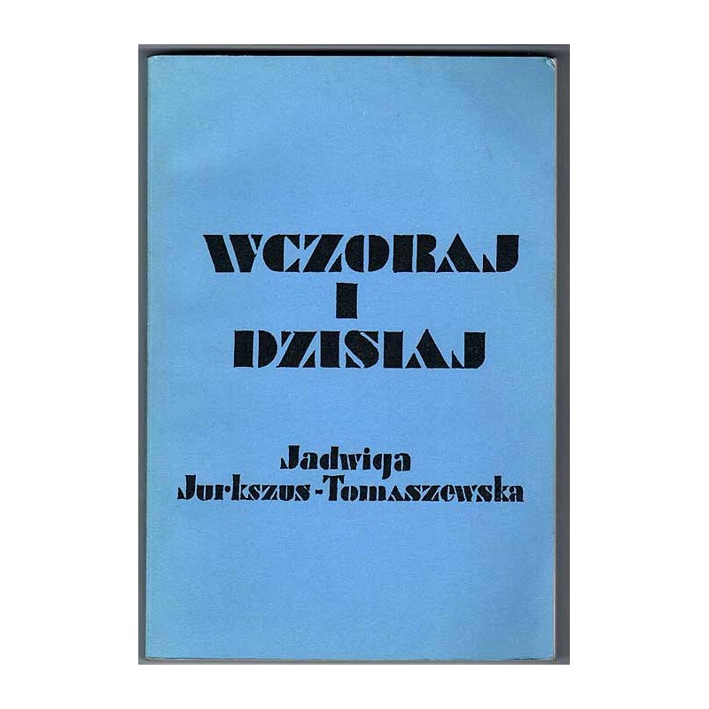 Wczoraj i dzisiaj