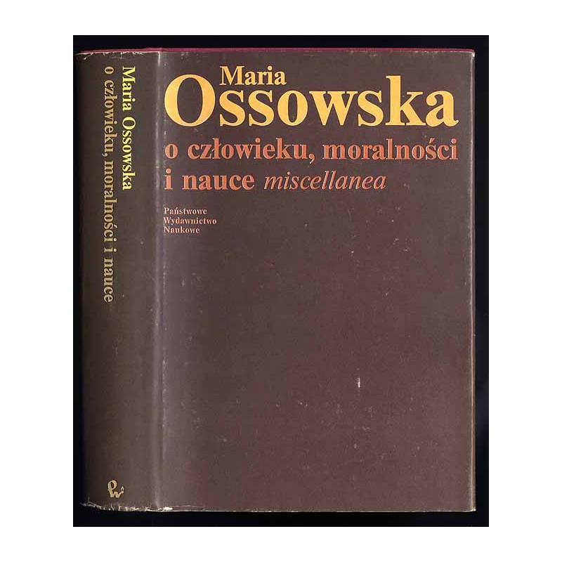 O człowieku, moralności i nauce. Miscellanea