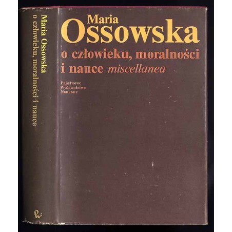 O człowieku, moralności i nauce. Miscellanea