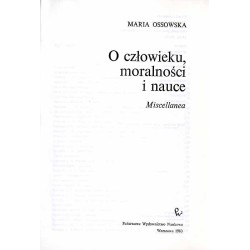 O człowieku, moralności i nauce. Miscellanea