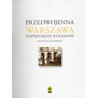 Przedwojenna Warszawa. Najpiękniejsze fotografie