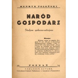 Naród Gospodarz. Studjum społeczno-ustrojowe