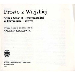 Prosto z Wiejskiej. Sejm i Senat II Rzeczypospolitej w karykaturze i satyrze