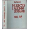 Piłsudczycy a narodowi demokraci 1908-1918