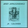 Jerzy Jarnuszkiewicz. Medale, rzeźby, rysunki. Katalog wystawy. [Ja - Człowiek]