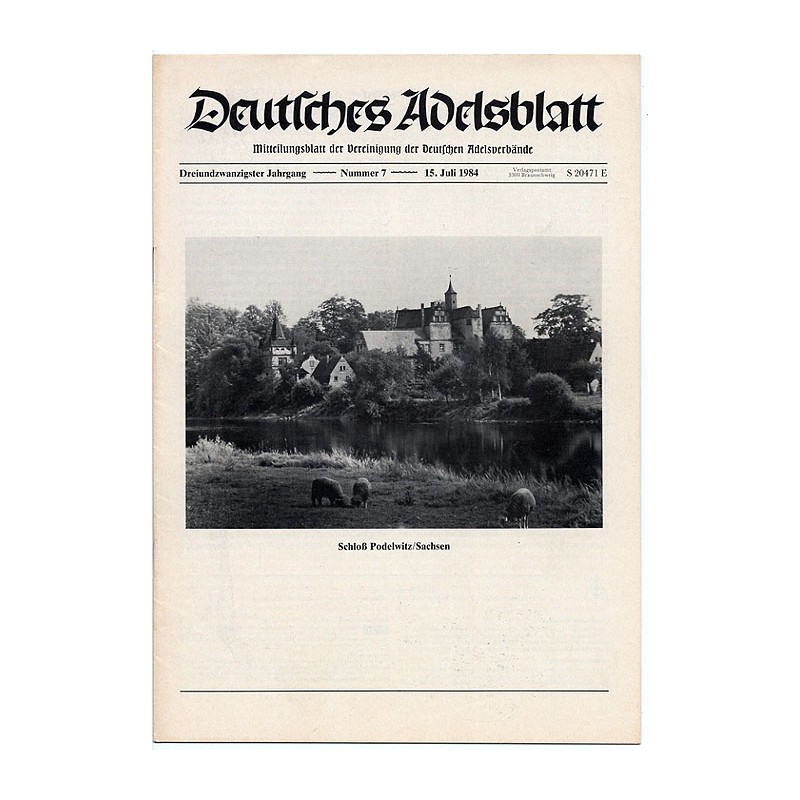 Deutsches Adelsblatt. 23. Jahrgang (1984). Nr 7 (15 VII 1984) [Schloß Podelwitz / Sachsen]