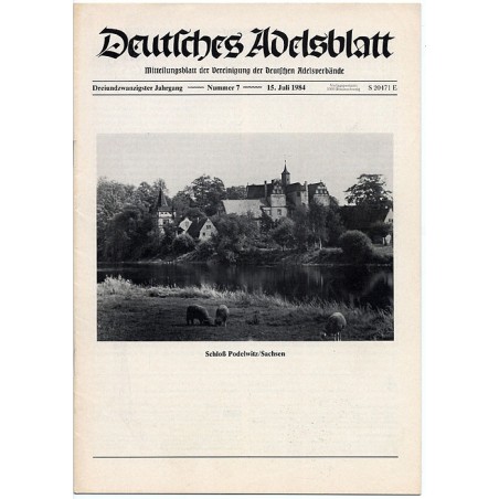 Deutsches Adelsblatt. 23. Jahrgang (1984). Nr 7 (15 VII 1984) [Schloß Podelwitz / Sachsen]