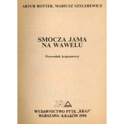 Smocza Jama na Wawelu. Przewodnik krajoznawczy