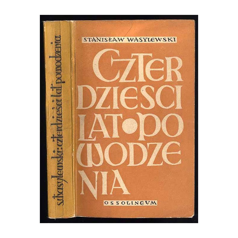 Czterdzieści lat powodzenia. Przebieg mojego życia