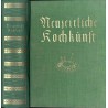 Neuzeitliche Kochkunst für Gesunde und Kranke. Ein praktischer Lehrgang in allen Angelegenheiten der gesundheitsmäßigen Kochkuns