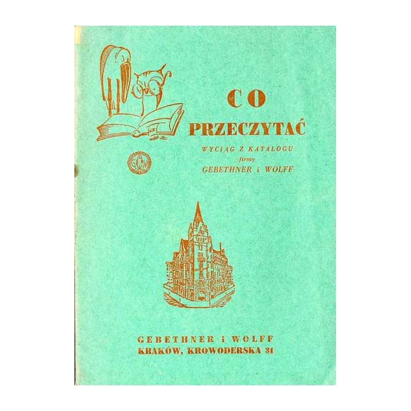 Co przeczytać. Wyciąg z katalogu firmy Gebethner i Wolff