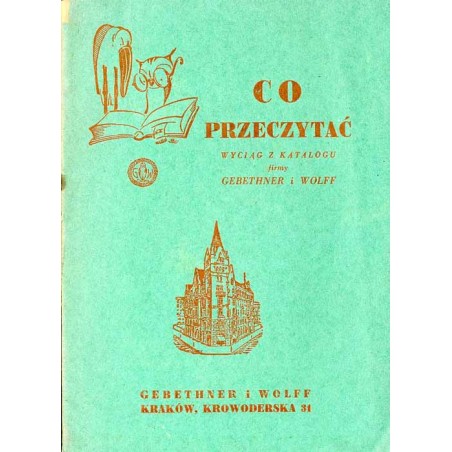 Co przeczytać. Wyciąg z katalogu firmy Gebethner i Wolff