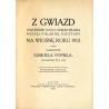 Z gwiazd objawienie co do odbudowania naszej polskiej ojczyzny na wiosnę roku 1912. Ogłoszone w r. 1910 przez Samuela Popiela