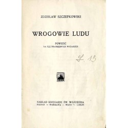 Wrogowie ludu. Powieść na tle prawdziwych wydarzeń