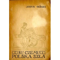 Ku czemu Polska szła