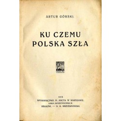 Ku czemu Polska szła