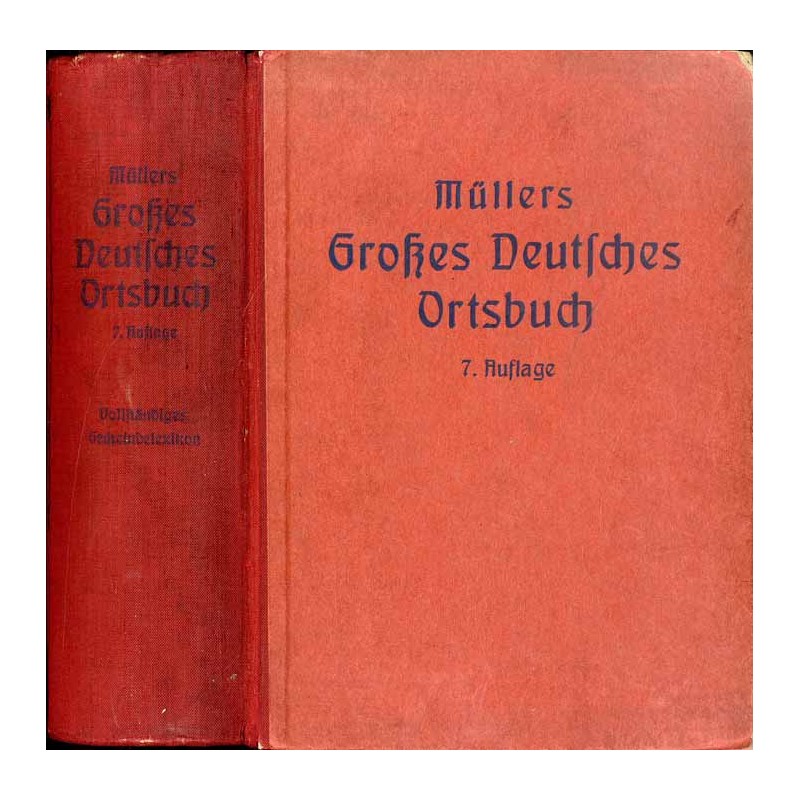 Müllers Grosses Deutsches Ortsbuch (vollständiges Gemeindelexikon) enthält neben den Stadt- und Landgemeinden die nicht selbstst
