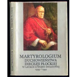 Martyrologium duchowieństwa diecezji płockiej w latach II wojny światowej
