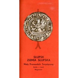 Słupsk, Ziemia Słupska. Mały przewodnik turystyczny