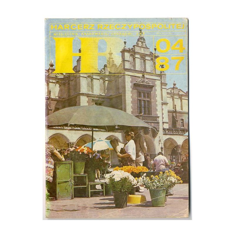 Harcerz Rzeczypospolitej. Miesięcznik Krakowskiej Chorągwi ZHP. R.6 (1987). Nr 4