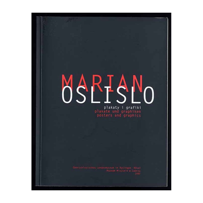 Marian Oslislo. Plakaty i grafiki. Plakate und graphiken. Posters and graphics