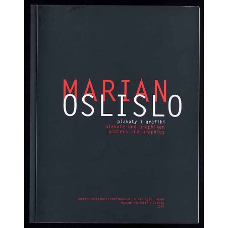 Marian Oslislo. Plakaty i grafiki. Plakate und graphiken. Posters and graphics