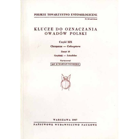 Klucze do oznaczania owadów Polski. Cz.19: Chrząszcze - Coleoptera. Z.15: Grzybinki - Leiodidae