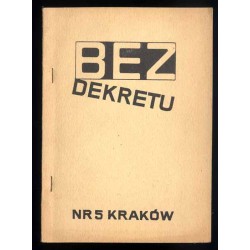 Bez Dekretu. Pismo członków i sympatyków "Solidarności". 1985. Nr 5 (Marzec 1985)