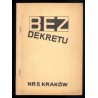 Bez Dekretu. Pismo członków i sympatyków "Solidarności". 1985. Nr 5 (Marzec 1985)