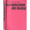 Na wschód od Bugu. Polacy w walce antyhitlerowskiej na ziemiach ZSRR 1941-1945