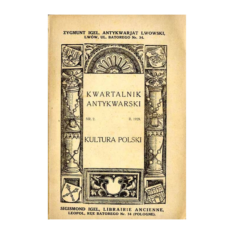 Kwartalnik Antykwarski. Zygmunt Igel Antykwarjat Lwowski. R.1929. Nr 2: Kultura Polski