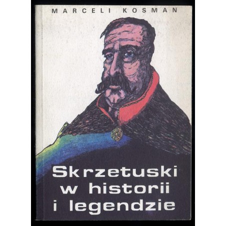 Skrzetuski w historii i legendzie