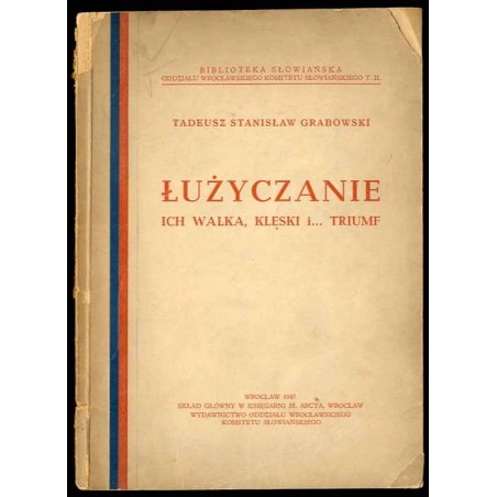 Łużyczanie. Ich walka, klęski i...triumf
