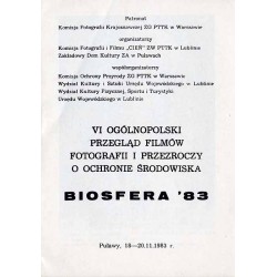 VI Ogólnopolski przegląd filmów, fotografii i przezroczy o ochronie przyrody "Biosfera '83", Puławy, 18-20.11.1983 r