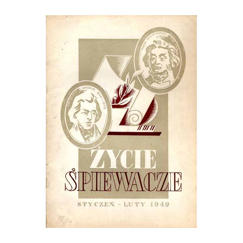 Życie Śpiewacze. Miesięcznik. R.2 (1949). Nr 1-12 [komplet]