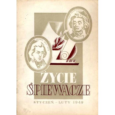 Życie Śpiewacze. Miesięcznik. R.2 (1949). Nr 1-12 [komplet]