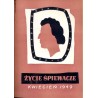 Życie Śpiewacze. Miesięcznik. R.2 (1949). Nr 1-12 [komplet]