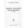 Święty Wojciech Sławnikowic (+ 997)