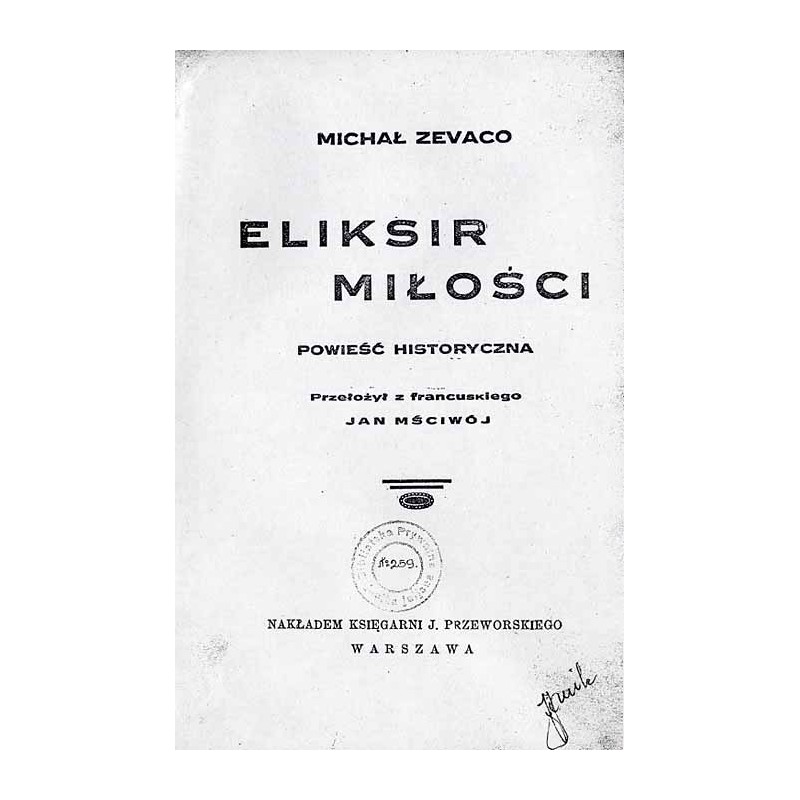 Eliksir miłości. Powieść historyczna
