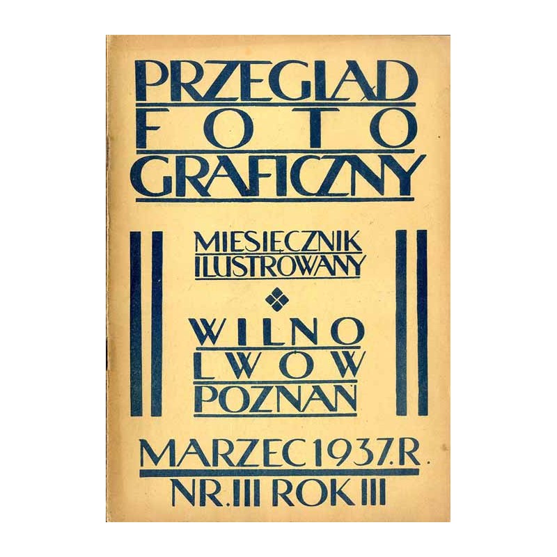 Przegląd Fotograficzny. Miesięcznik ilustrowany. Organ Fotoklubu Wileńskiego i Lwowskiego Towarzystwa Fotograficznego. R. 3 (193