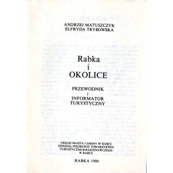 Rabka i okolice. Przewodnik i informator turystyczny