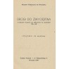 Drogi do zwycięstwa. Z dziejów polskich sił zbrojnych na Zachodzie 1939-1945. Informator do wystawy. Oddział Arsenał - ul. Ciesz
