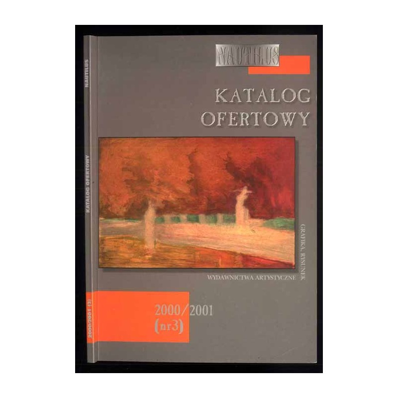 Nautilus. Katalog ofertowy  2000/2001 (nr 3). Grafika, wydawnictwa artystyczne, rysunek, akwarela
