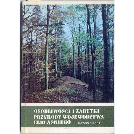 Osobliwości i zabytki przyrody województwa elbląskiego
