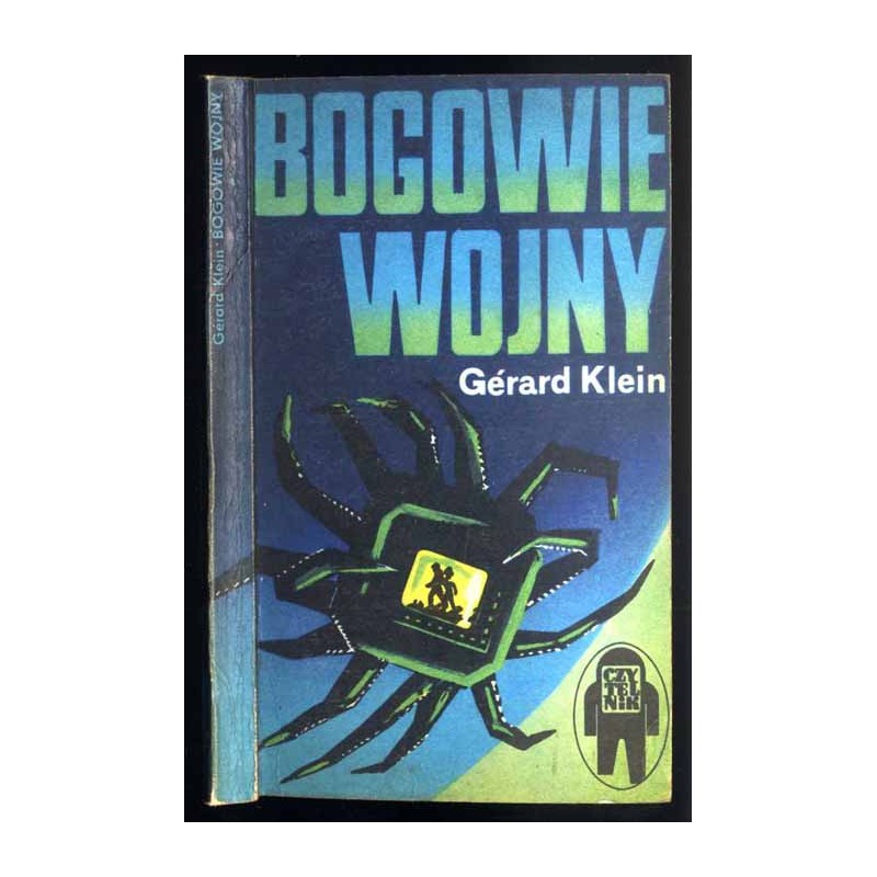 Bogowie wojny. Powieść fantastyczno-naukowa