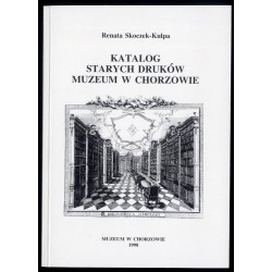 Katalog starych druków Muzeum w Chorzowie