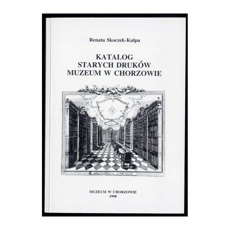 Katalog starych druków Muzeum w Chorzowie