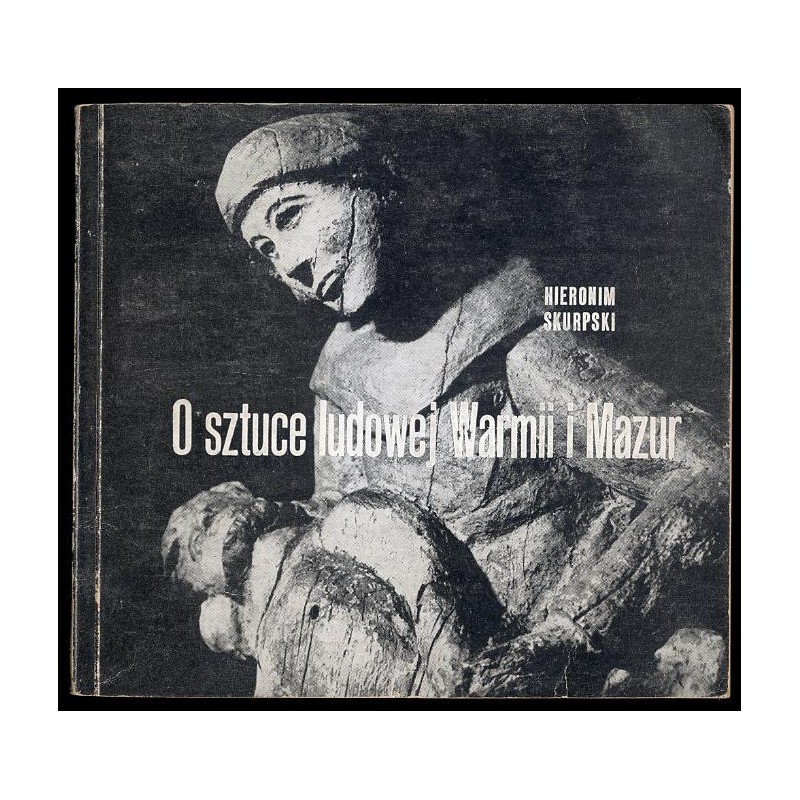 O sztuce ludowej Warmii i Mazur