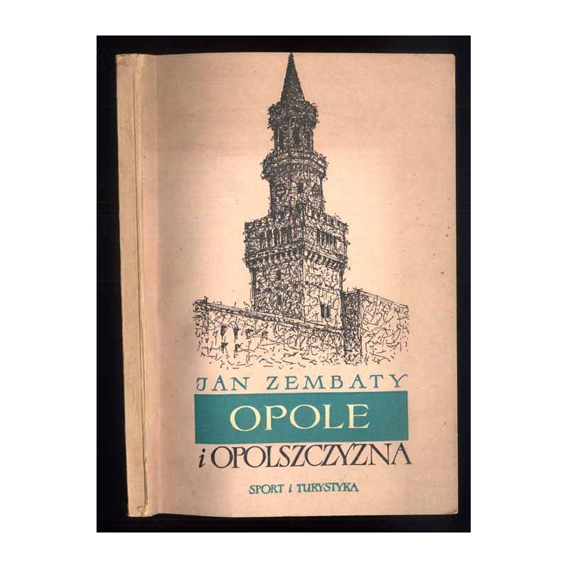 Opole i Opolszczyzna. Monografia krajoznawcza